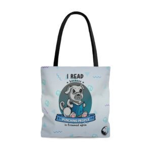 I Read Because Punching People is Frowned Upon - Pug - Tote Bag