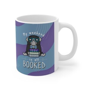 My Weekend is Booked Ceramic Mug