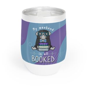My Weekend is Booked Wine Tumbler