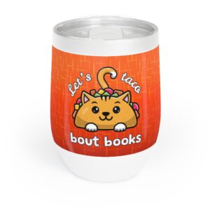 Let's Taco Bout Books Wine Tumbler