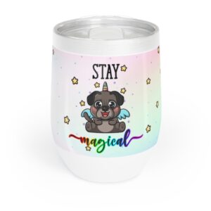 Stay Magical Pug Wine Tumbler