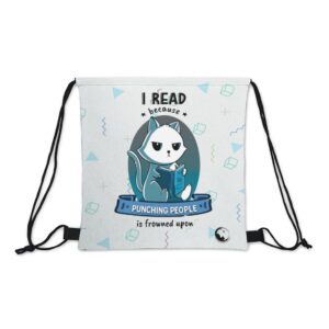 I Read Because Punching People is Frowned Upon - Cat - Drawstring Bag